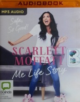 Sofa, So Good! Me Life Story written by Scarlett Moffatt performed by Scarlett Moffatt on MP3 CD (Unabridged)
